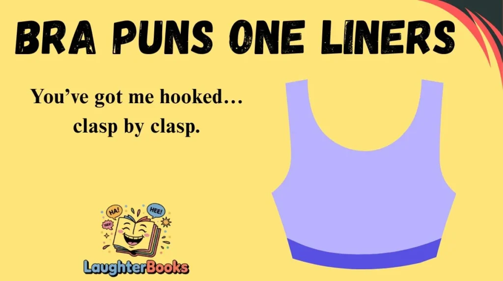 Bra Puns One Liners