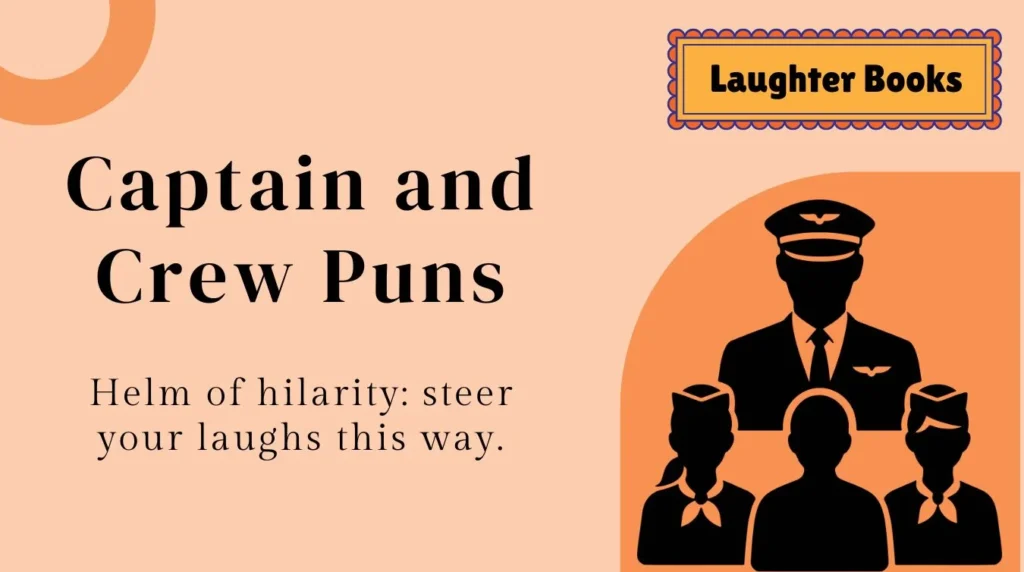 Captain and Crew Puns