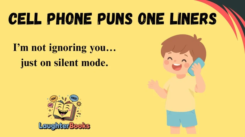 Cell Phone Puns One Liners