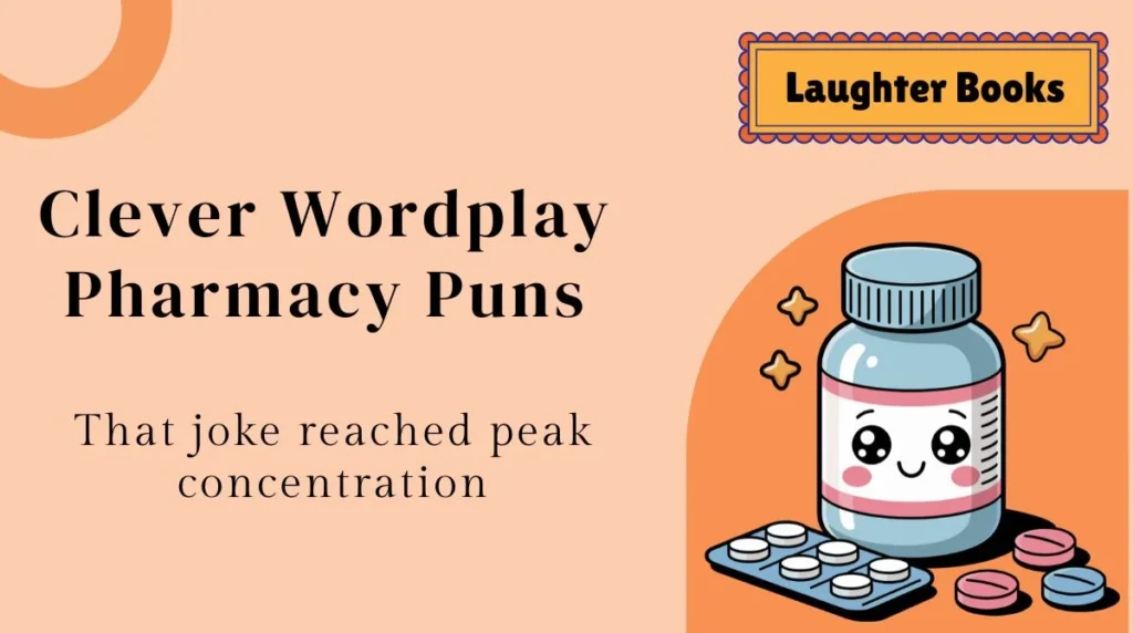 Clever Wordplay Pharmacy Puns