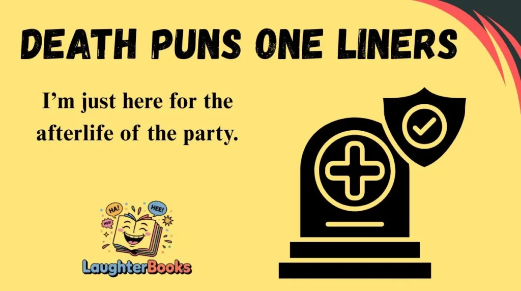 Death Puns One Liners