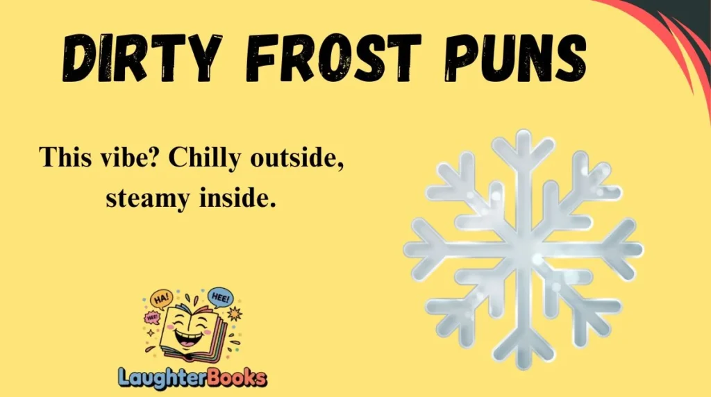 Dirty Frost Puns