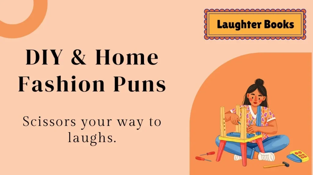 DIY & Home Fashion Puns