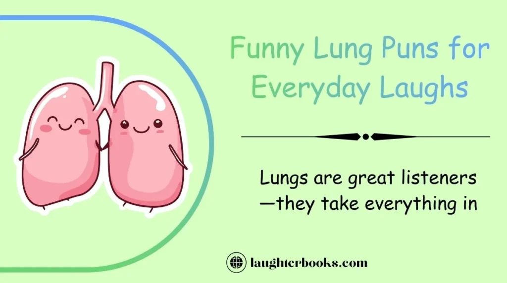 Funny Lung Puns for Everyday Laughs