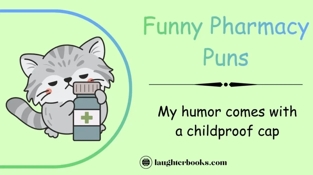 Funny Pharmacy Puns