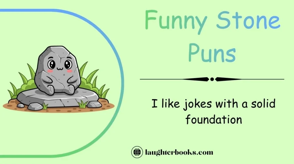 Funny Stone Puns