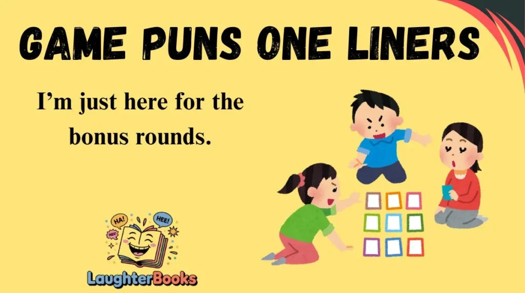 Game Puns One Liners