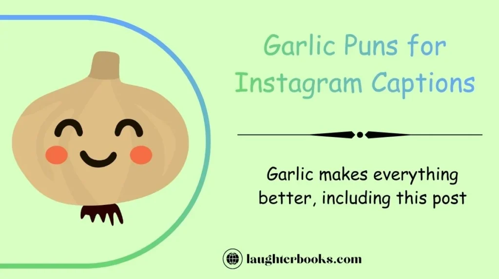 Garlic Puns for Instagram Captions