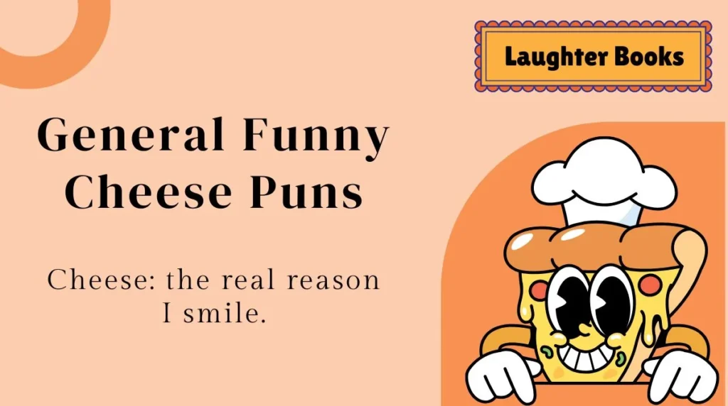 General Funny Cheese Puns