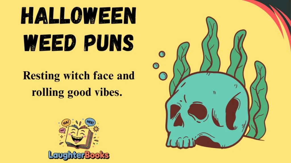 Halloween Weed Puns
