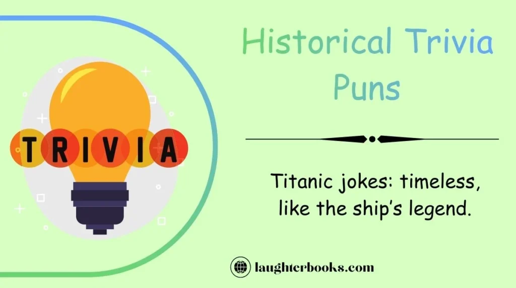 Historical Trivia Puns