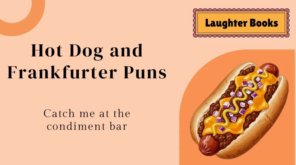 Hot Dog and Frankfurter Puns