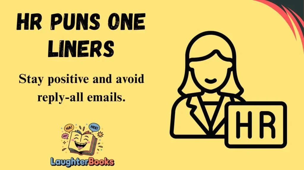 HR Puns One Liners