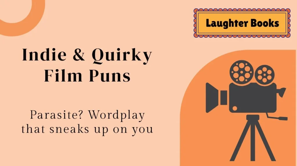 Indie & Quirky Film Puns