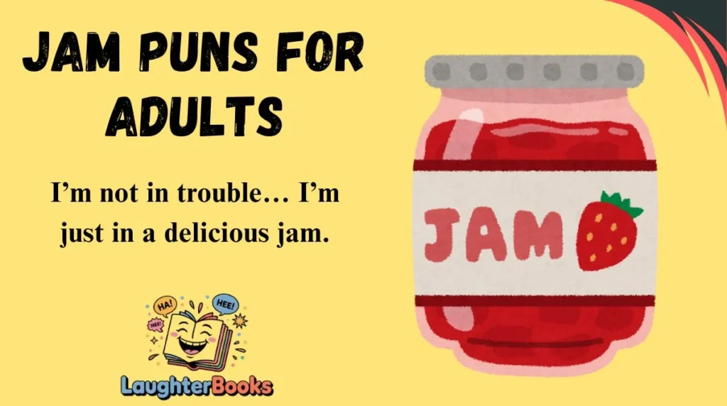 Jam Puns for Adults