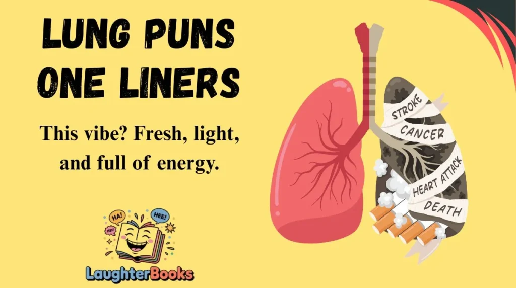 Lung Puns One Liners