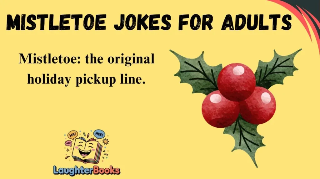 Mistletoe Jokes for Adults