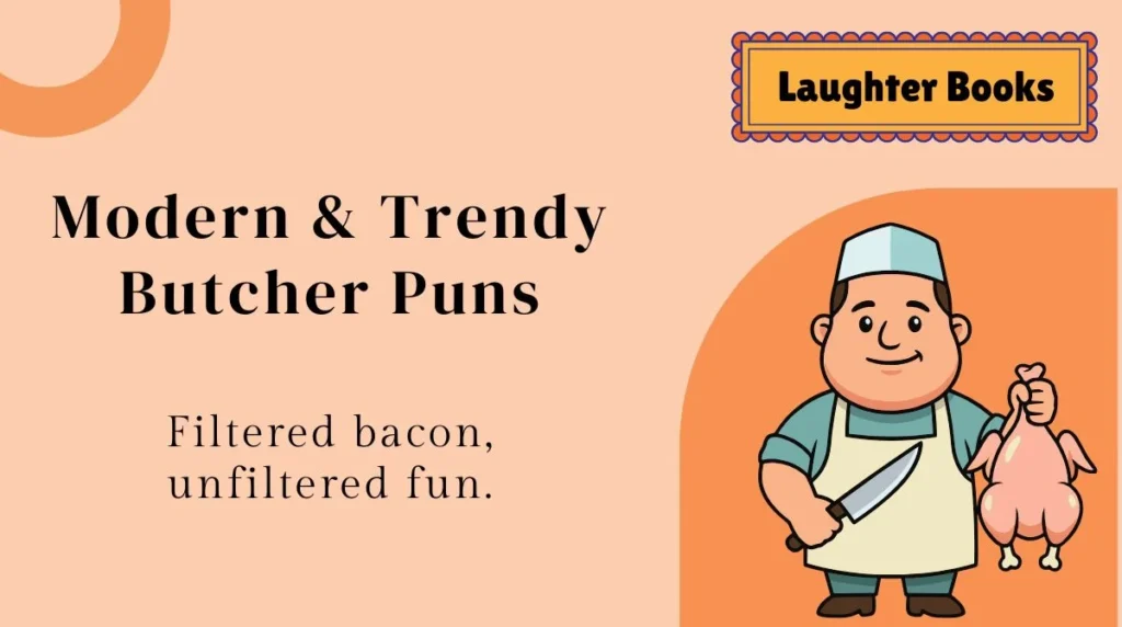 Modern & Trendy Butcher Puns