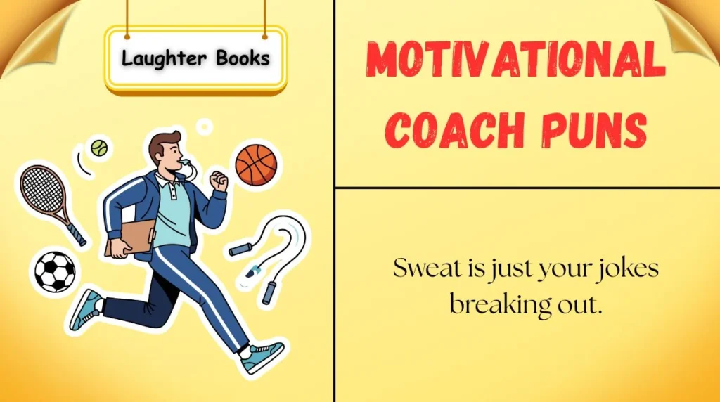 Motivational Coach Puns