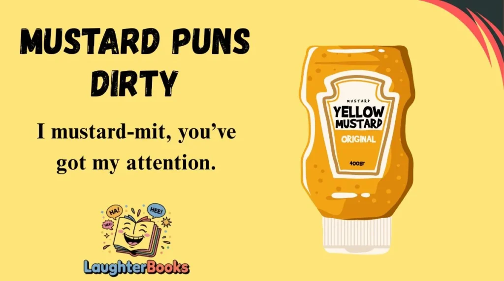 Mustard Puns Dirty