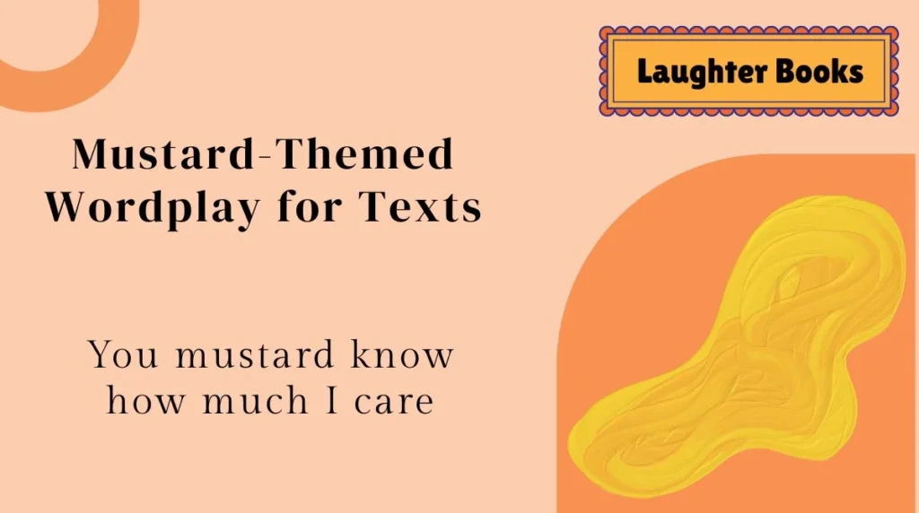 Mustard-Themed Wordplay for Texts