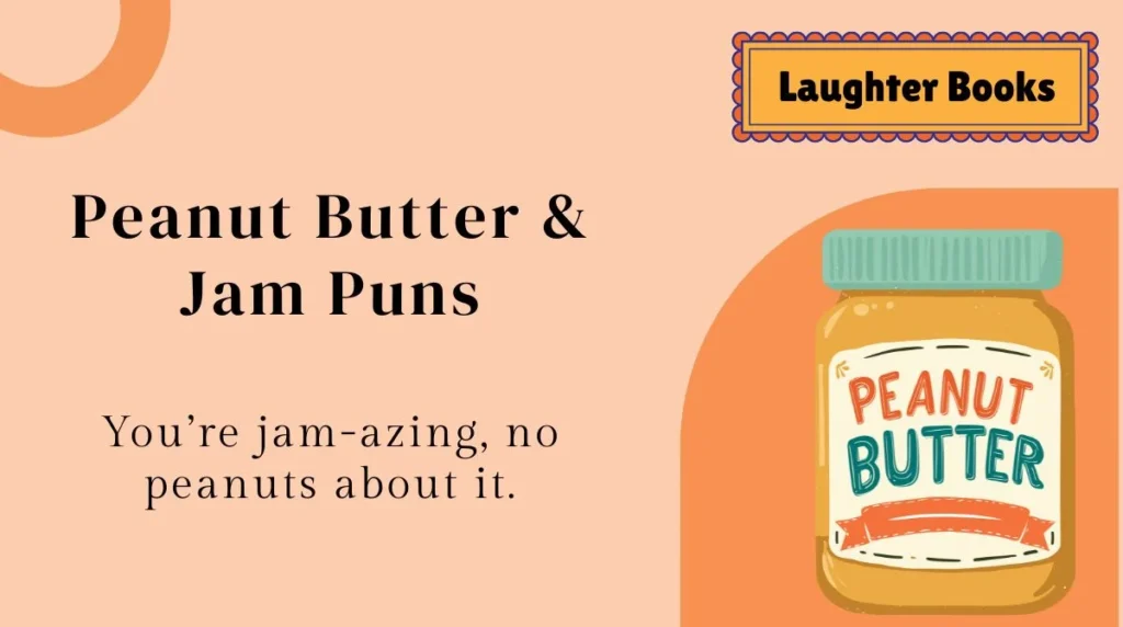 Peanut Butter & Jam Puns