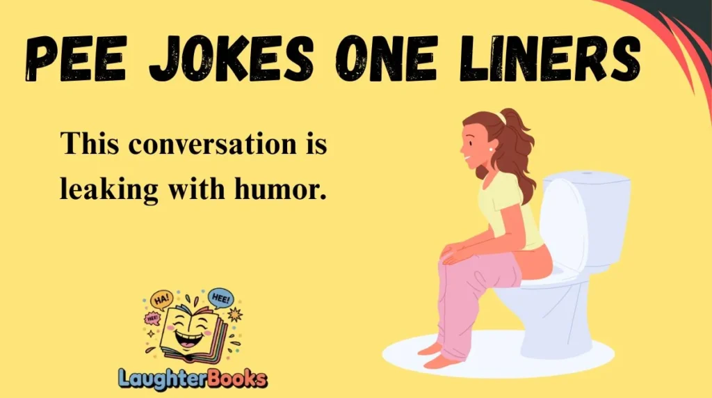Pee Jokes One Liners