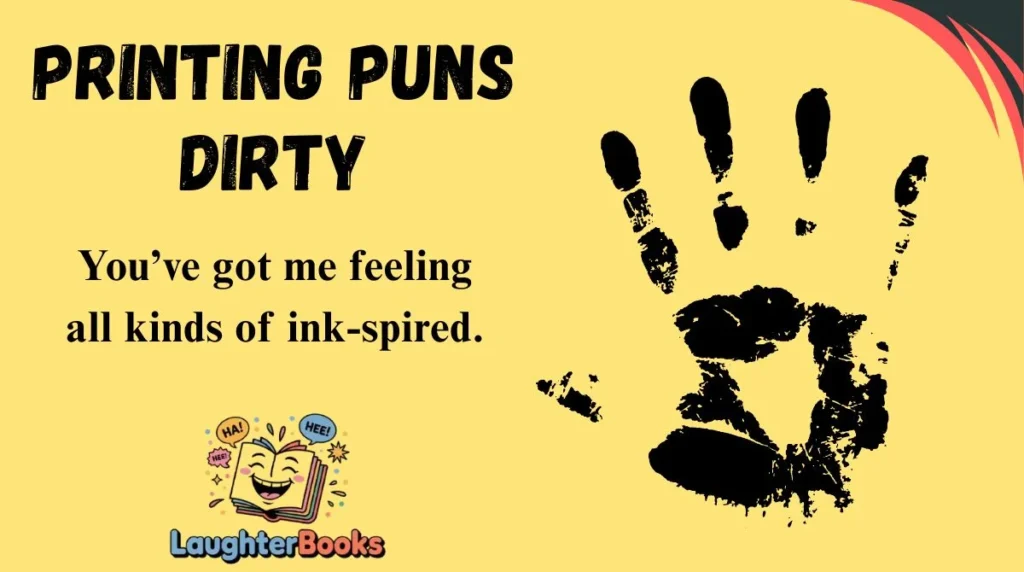 Printing Puns Dirty