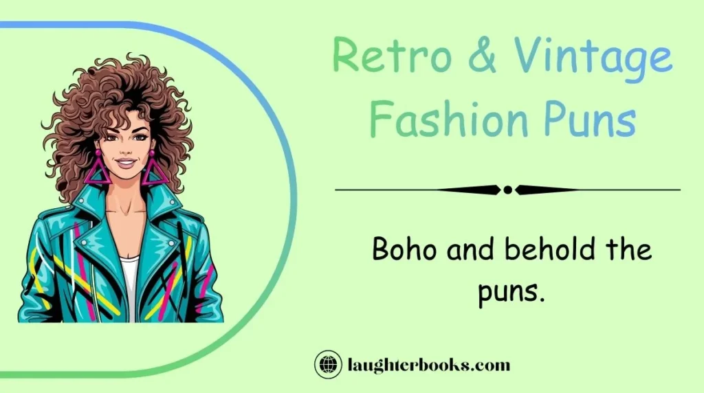 Retro & Vintage Fashion Puns