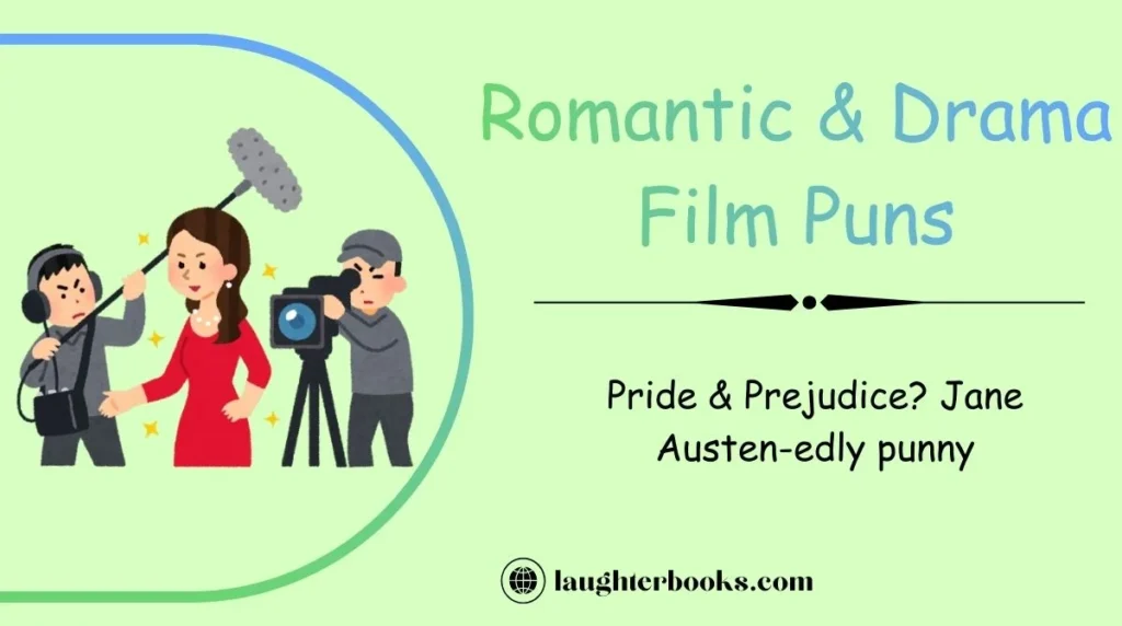 Romantic & Drama Film Puns