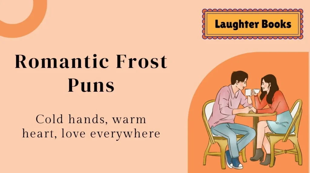 Romantic Frost Puns