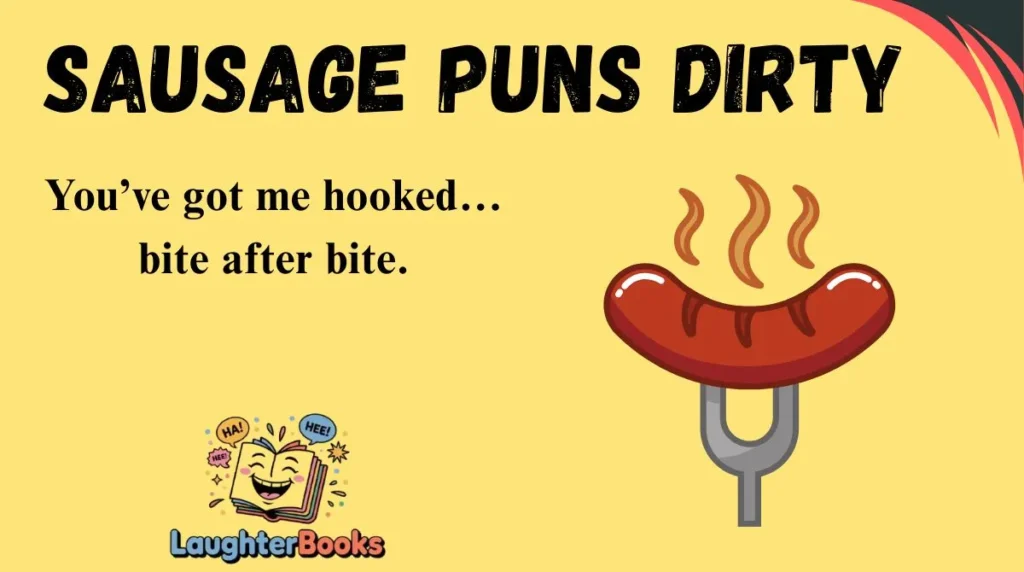 Sausage Puns Dirty