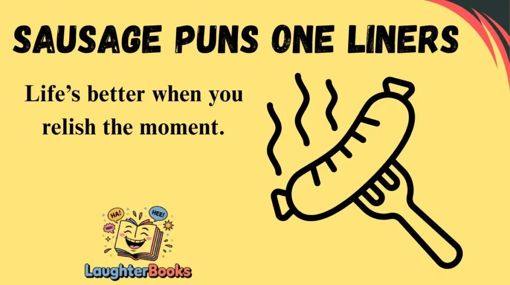 Sausage Puns One Liners