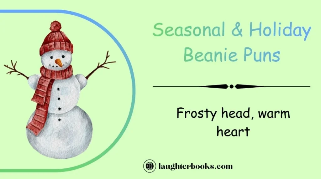 Seasonal & Holiday Beanie Puns