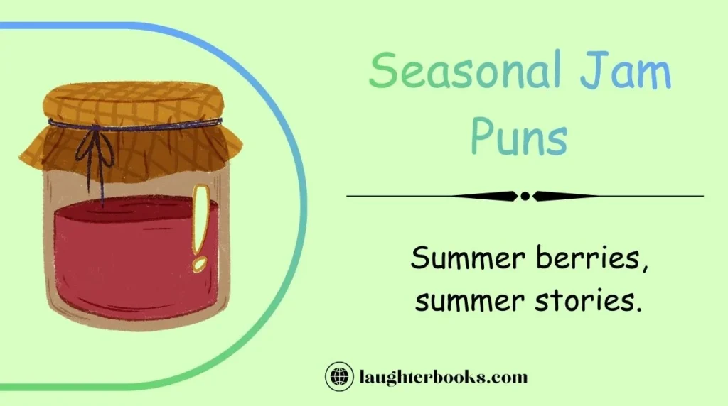 Seasonal Jam Puns