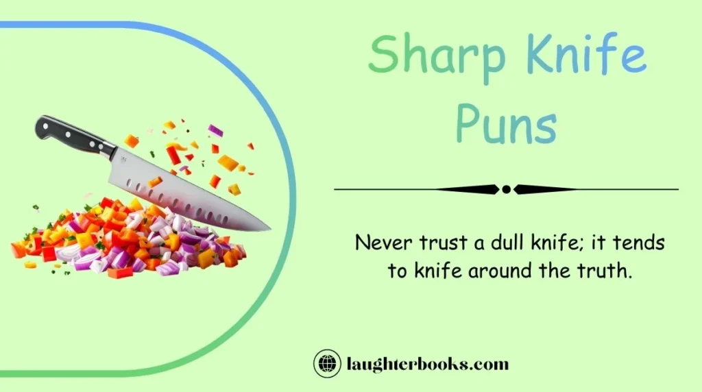 Sharp Knife Puns