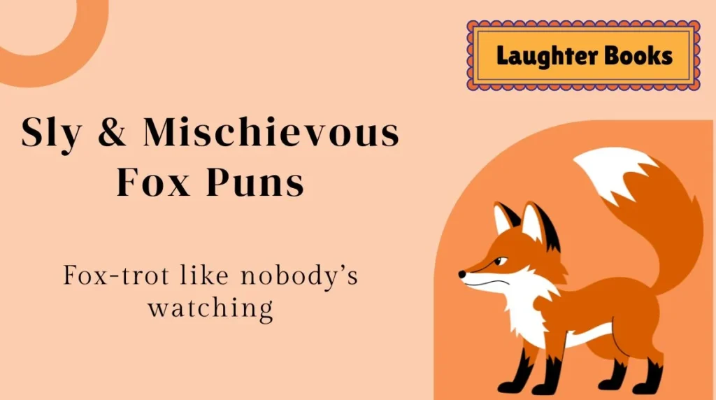 Sly & Mischievous Fox Puns