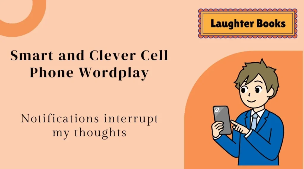 Smart and Clever Cell Phone Wordplay