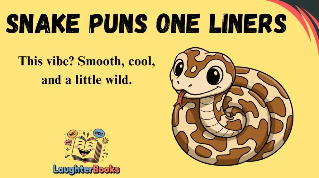 Snake Puns One Liners