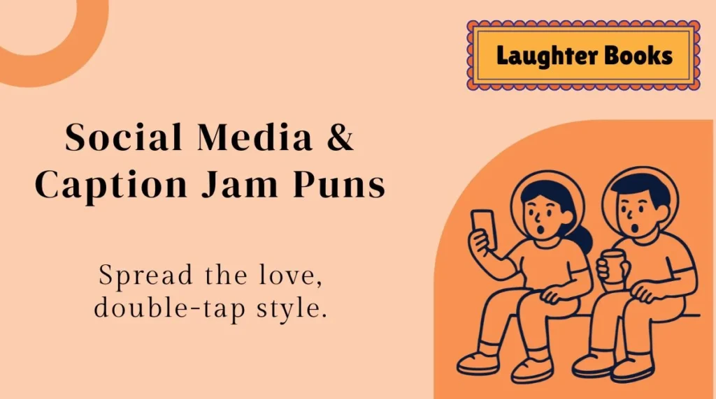 Social Media & Caption Jam Puns