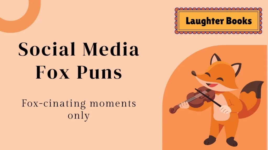 Social Media Fox Puns