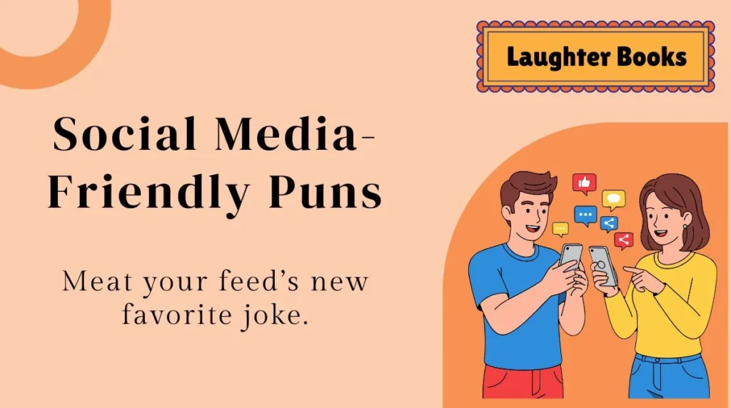 Social Media-Friendly Puns