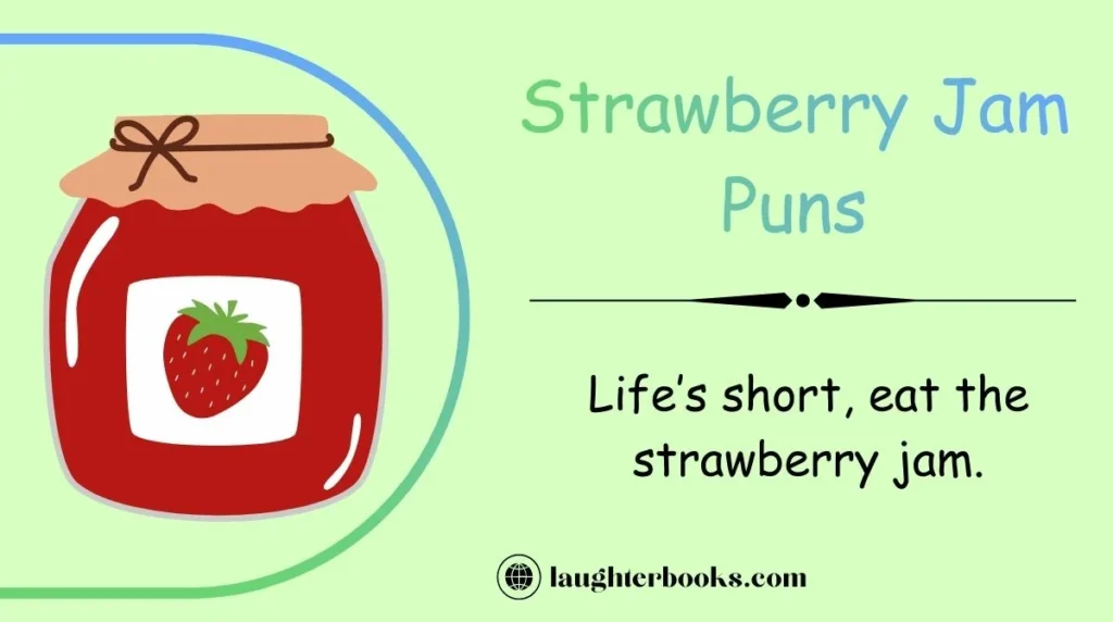 Strawberry Jam Puns