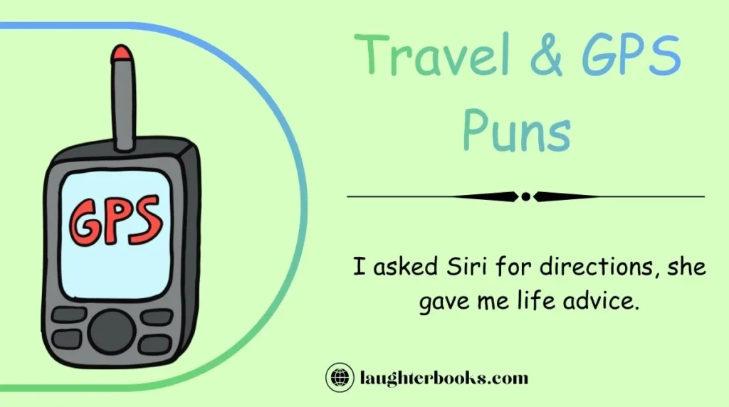 Travel & GPS Puns