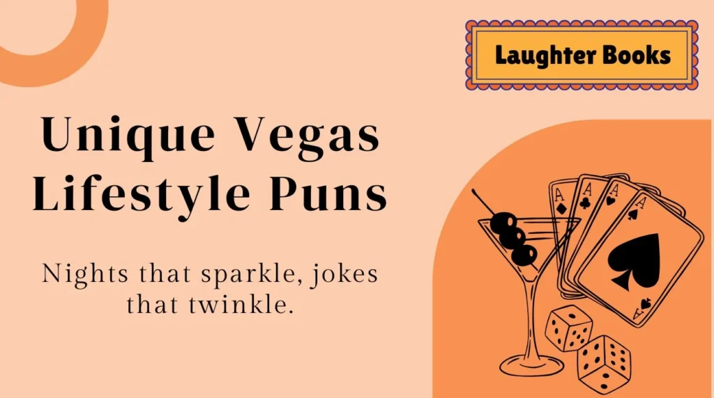 Unique Vegas Lifestyle Puns