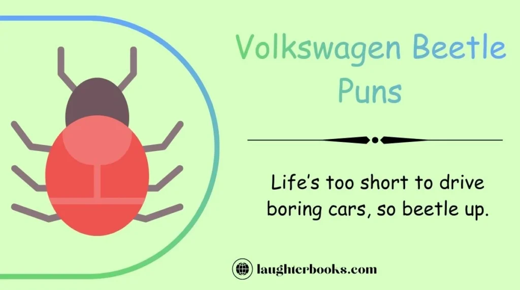 Volkswagen Beetle Puns
