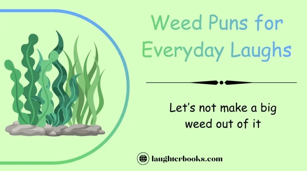 Weed Puns for Everyday Laughs