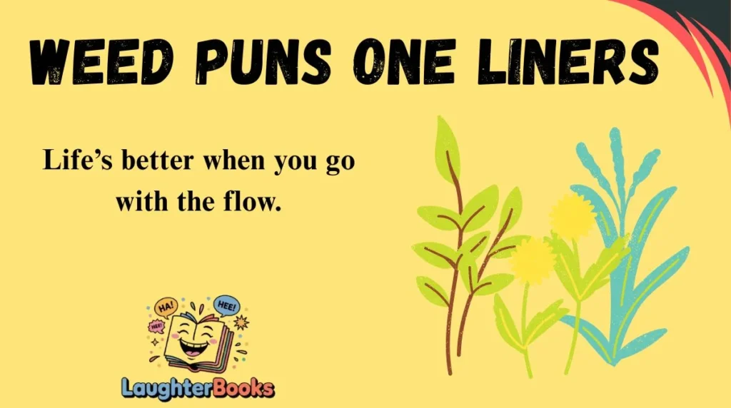 Weed Puns One Liners