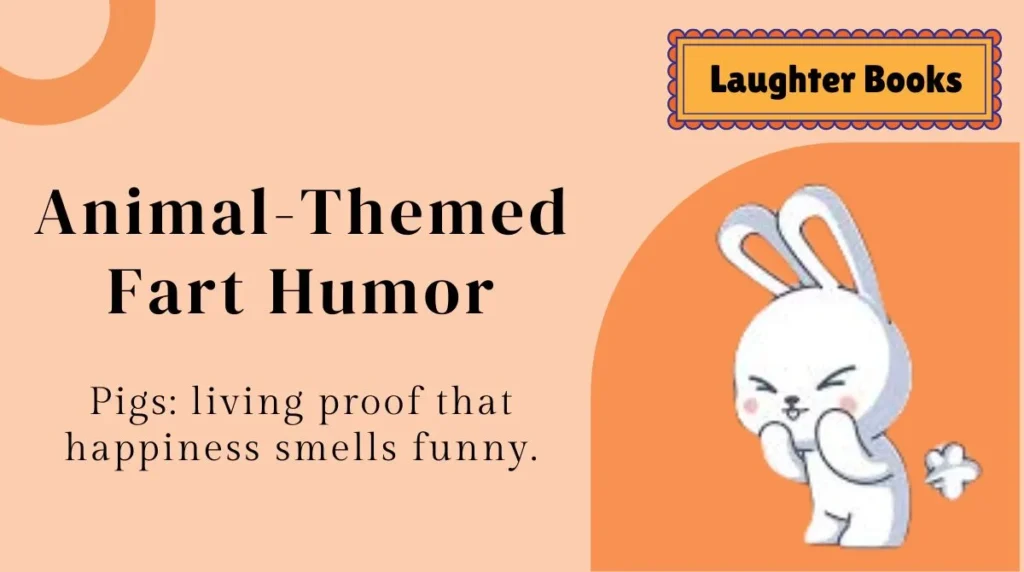 Animal-Themed Fart Humor