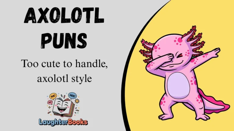 Axolotl Puns